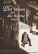 Der Mann, der die Sterne macht: schauspieler, regie, produktion - Filme ...