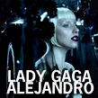 Lady Gaga: Alejandro (2010)