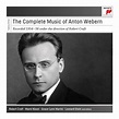 ‎The Complete Music of Anton Webern - Recorded Under the Direction of ...