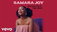 Samara Joy - Can't Get Out Of This Mood (Audio) - YouTube