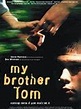 My Brother Tom - Película 2001 - SensaCine.com
