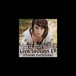 ‎Live Session (iTunes Exclusive) - EP by Sara Bareilles on Apple Music