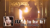 IU - 3.20 1st Mini-Album「Can You Hear Me？」Web Trailer公開!! - YouTube
