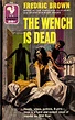 The Wench is Dead (Fredric Brown) | Bantam books 1955 | Martin Prine ...