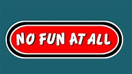 No Fun At All Logo Wallpaper2 - No Fun At All Photo (19134818) - Fanpop