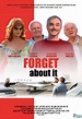 Affiche du film Forget About It - Photo 1 sur 1 - AlloCiné
