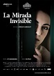 La Mirada invisible - Pelicula :: CINeol