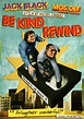 DVD Review: Michel Gondry’s Be Kind Rewind on New Line Home ...