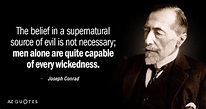 TOP 25 QUOTES BY JOSEPH CONRAD (of 278) | A-Z Quotes