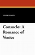 Consuelo (novel) - Alchetron, The Free Social Encyclopedia