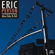 More Tales To Tell - Album by Eric Person | Spotify
