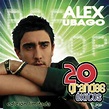 Ubago, Alex - 20 Grandes Exitos - Amazon.com Music