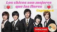 Los chicos son mejores que las flores Capítulo 4 - Audio Español Latino ...