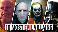 10 Most EVIL Villains of All Time | Evil Characters in Movies (2021 ...