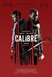 Calibre - Película 2018 - SensaCine.com