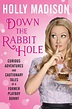 Down the Rabbit Hole by Holly Madison - Read Online