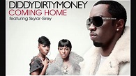 Diddy - Dirty Money - Coming Home ft.Skylar - YouTube