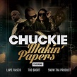 Chuckie - Makin' Papers (ft. Lupe Fiasco, Snow Tha Product & Too $hort ...