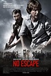 No Escape (2015) - FilmAffinity