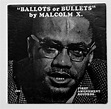 Malcolm X – Ballots Or Bullets (Vinyl) - Discogs