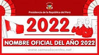 NOMBRE OFICIAL DEL AÑO 2022: ¿Cuál será la denominación del Año 2022 en ...