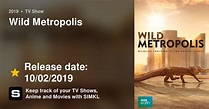 Wild Metropolis (TV Series 2019)