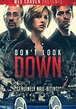 Don't Look Down - movie: watch stream online