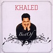 Best Of, Khaled | CD (album) | Muziek | bol.com