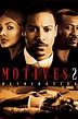 Motives 2 (2007) - Watch Online | FLIXANO