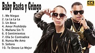Baby Rasta y Gringo 2022 - Mejores canciones de Baby Rasta y Gringo ...