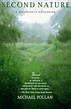 Second Nature : A Gardener's Education by Michael Pollan (1992, Trade ...