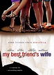 My Best Friend's Wife (Film, 2001) - MovieMeter.nl