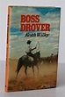 BOSS DROVER | Keith WILLEY