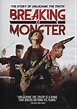Breaking A Monster (DVD 2015) | DVD Empire
