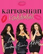 Kardashian Konfidential: Kardashian, Kim, Kardashian, Kourtney ...
