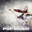 Classical Covers of Pop Music - Compilation by Various Artists | Spotify