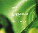Echo & The Bunnymen – Nothing Lasts Forever (1997, CD) - Discogs