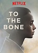 A Review: "To The Bone"
