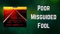 Starsailor - Poor Misguided Fool (Lyrics) - YouTube