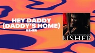 Usher - Hey Daddy (Daddys Home) (Official Audio) - YouTube