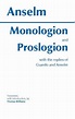 Monologion and Proslogion with the Replies of Gaunilo and Anselm by ...