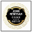 John Newman debuts new single Come And Get It - listen