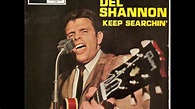Del Shannon - Keep Searching - YouTube