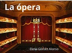 La ópera.Definición, orígenes, tipos y partes. | Eduplaneta Musical