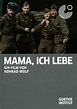 Mama, ich lebe (Mama, I'm Alive) (1977) directed by Konrad Wolf