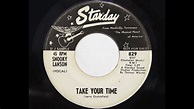 Snooky Lanson - Take Your Time (Starday 829) - YouTube