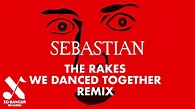 The Rakes - We Danced Together (SebastiAn Remix) - YouTube