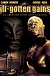 Ill Gotten Gains (1997) - Posters — The Movie Database (TMDB)