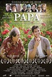 Papa (2018) - Rotten Tomatoes