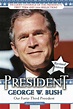 President George W. Bush | Book by Beatrice Gormley | Official ...